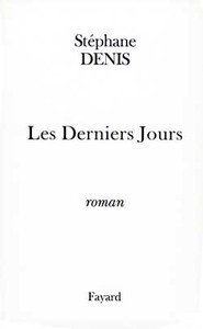 LES DERNIERS JOURS