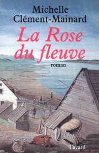 LA ROSE DU FLEUVE