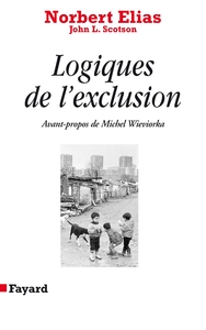 LOGIQUES DE L'EXCLUSION - ENQUETE SOCIOLOGIQUE AU COEUR DES PROBLEMES D'UNE COMMUNAUTE