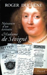 NAISSANCE D'UN ECRIVAIN : MADAME DE SEVIGNE