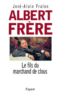 ALBERT FRERE - LE FILS DU MARCHAND DE CLOUS