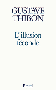 L'ILLUSION FECONDE