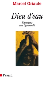 DIEU D'EAU - ENTRETIENS AVEC OGOTEMMELI