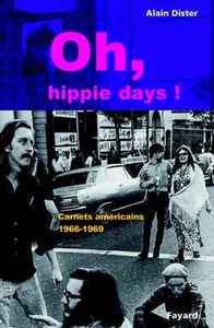 OH, HIPPIE DAYS !