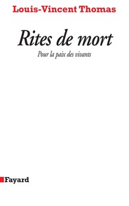 RITES DE MORT - POUR LA PAIX DES VIVANTS