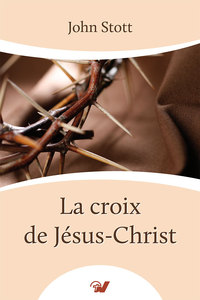 La croix de Jésus-Christ