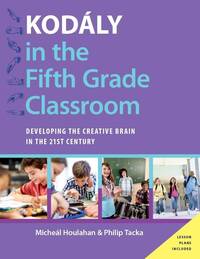 KODALY IN THE FIFTH GRADE CLASSROOM