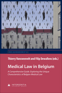 MEDICAL LAW IN BELGIUM - A COMPREHENSIVE GUIDE. EXPLORING THE UNIQUE CHARACTERISTICS OF BELGIAN MEDI