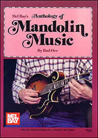 BUD ORR: ANTHOLOGY OF MANDOLIN MUSIC