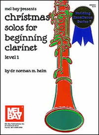 CHRISTMAS SOLOS FOR BEGINNING CLARINET LEVEL 1