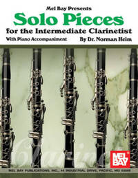 SOLO PIECES FOR THE INTERMEDIATE CLARINETIST