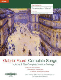 COMPLETE SONGS VOL. 3 - THE COMPLETE VERLAINE SETTINGS (1887 - 1894) CRITICAL EDITION - VOIX HAUTES