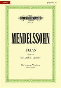 MENDELSSOHN : ELIAS OPUS 70 CHANT