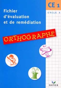 Fichier d'Evaluations et de Remédiations - Orthographe CE1