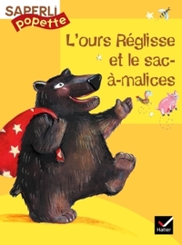 SAPERLIPOPETTE CP - L'OURS REGLISSE ET LE SAC-A-MALICES, ALBUM 1