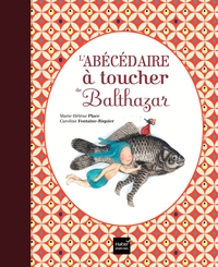 L'ABECEDAIRE A TOUCHER DE BALTHAZAR - PEDAGOGIE MONTESSORI