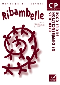 Ribambelle outils pour série bleue et série verte CP, Exercices de différenciation sur le code (photocopiable)