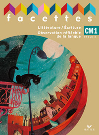 FACETTES CM1, LIVRE DE L'ELEVE (PAS VENDU SEUL - COMPOSE LE 9612615)