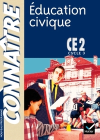 Connaître - Education Civique CE2 Ed. 2002
