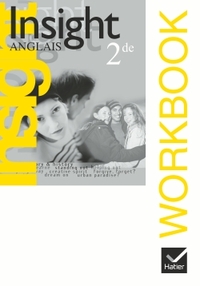 Insight Anglais 2de éd 2005 - Workbook