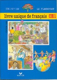 LE FLAMBOYANT, LIVRE DE L'ELEVE CE1