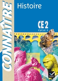 Connaître - Histoire CE2 Ed. 2002