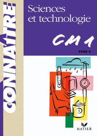 Connaître - Sciences et Technologie CM1