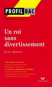 Profil - Giono (Jean) : Un roi sans divertissement