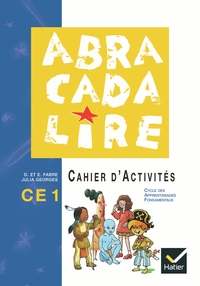 ABRACADALIRE CE1, CAHIER D'ACTIVITES