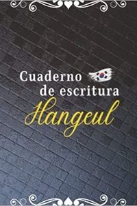 CUADERNO DE ESCRITURA HANGEUL