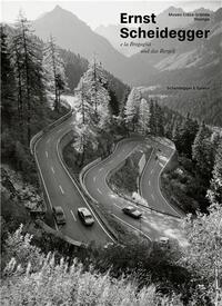 ERNST SCHEIDEGGER UND DAS BERGELL /ALLEMAND/ITALIEN