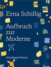 ERNA SCHILLIG AUFBRUCH ZUR MODERNE /ALLEMAND