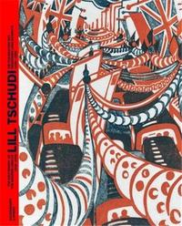 THE EXCITEMENT OF LILL TSCHUDI THE MODERN LINOCUT 1930-1950 /ANGLAIS/ALLEMAND