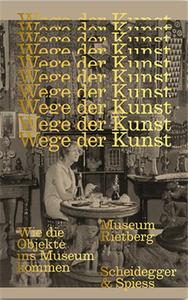 PATHWAYS OF ART : HOW THE OBJECT COME TO THE MUSEUM /ANGLAIS