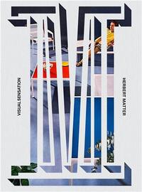 Herbert Matter Visual Sensation /anglais