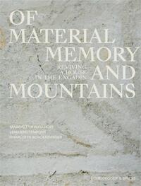 Of Materials, Memory, and Mountains /anglais