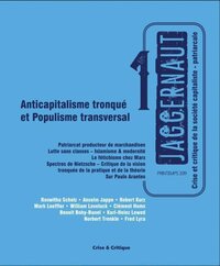 JAGGERNAUT N1 : ANTICAPITALISME TRONQUE ET POPULISME TRANSVERSAL