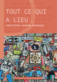Tout ce qui a lieu
