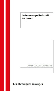La femme qui haïssait les porcs