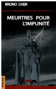 MEURTRES POUR L'IMPUNITE