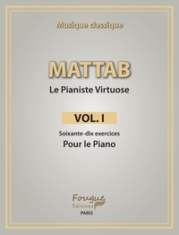 LE PIANISTE VIRTUOSE VOL. I - SOIXANTE-DIX EXERCICES POUR LE PIANO