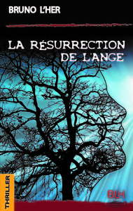 LA RESURRECTION DE L'ANGE