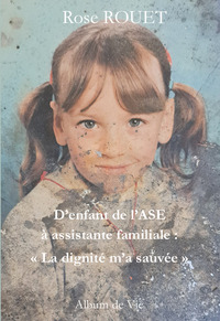 D'enfant de l'ASE à assistante familiale