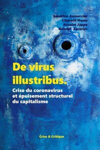 De virus illustribus - crise du coronavirus et épuisement structurel du capitalisme
