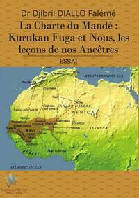 La Charte du Mandé : Kurukan Fuga et N