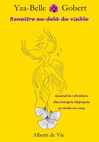 Renaître au-delà du visible