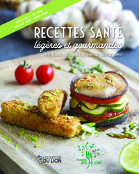RECETTES SANTE LEGERES ET GOURMANDES