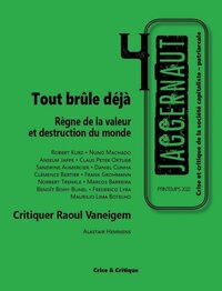 JAGGERNAUT N4 : REGNE DE LA VALEUR ET DESTRUCTION DU MONDE