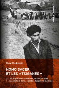 HOMO SACER ET LES  TSIGANES  - L'ANTITSIGANISME  REFLEXIONS SUR UNE VARIANTE ESSENTIELLE ET DONC