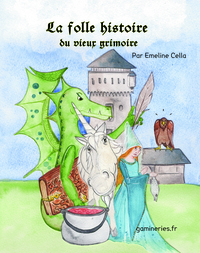 La folle histoire du vieux grimoire